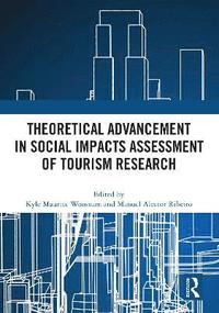 bokomslag Theoretical Advancement in Social Impacts Assessment of Tourism Research