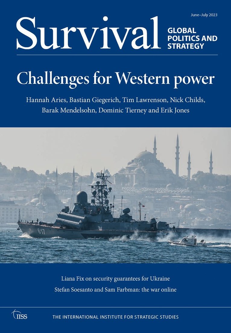 The International Institute for Strategic Studies (IISS), UK) International Institute for Strategic Studies (IISS), The (The International Institute for Strategic Studies (IISS), International Institute for Strategic St - Survival: June - July 2023, Häftad