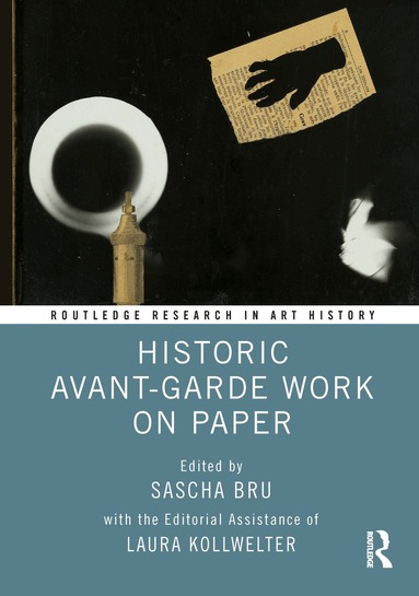 Sascha Bru - Historic Avant-Garde Work on Paper, Inbunden