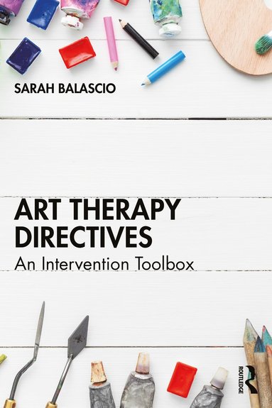 bokomslag Art Therapy Directives