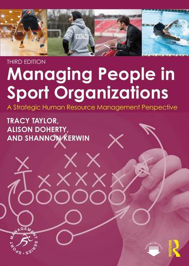 Tracy Taylor, Alison Doherty, Shannon Kerwin - Managing People in Sport Organizations, Häftad