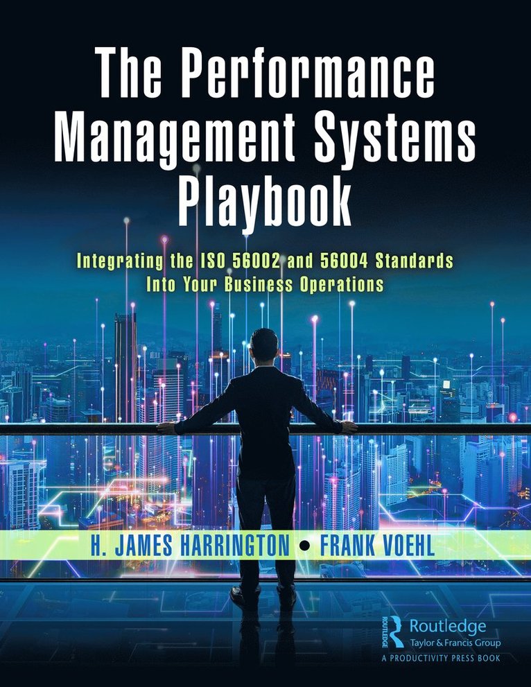 H. James Harrington, Frank Voehl, USA) Voehl, Frank (Harrington Associates, Los Gatos, California - Performance Management Systems Playbook, Inbunden