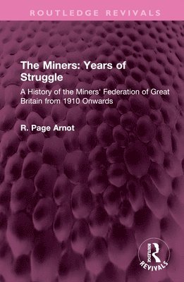 The Miners: Years of Struggle 1