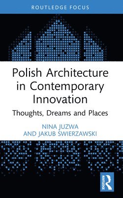 bokomslag Polish Architecture in Contemporary Innovation