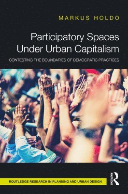 bokomslag Participatory Spaces Under Urban Capitalism
