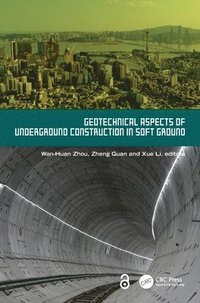 bokomslag Geotechnical Aspects of Underground Construction in Soft Ground