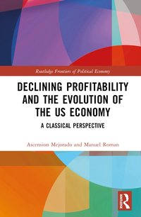 bokomslag Declining Profitability and the Evolution of the US Economy