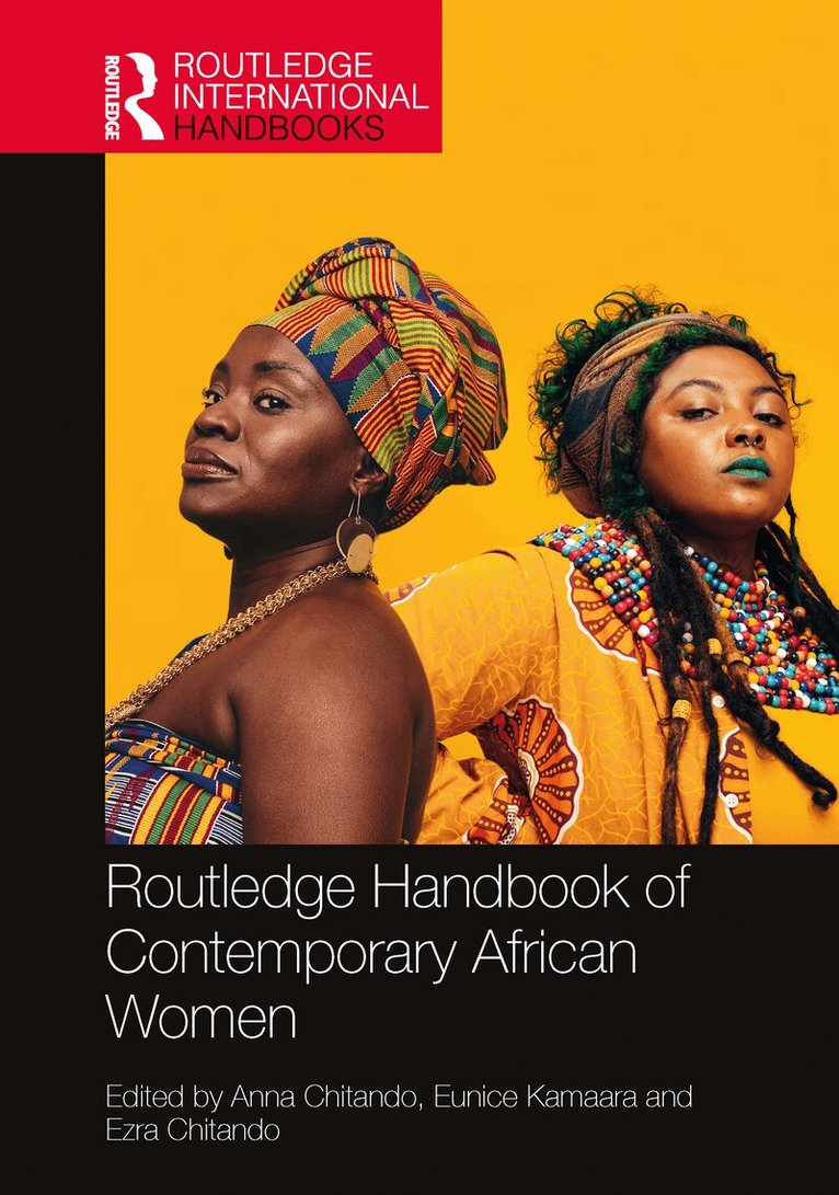 Anna Chitando, Eunice Kamaara, Ezra Chitando - Routledge Handbook of Contemporary African Women, Häftad