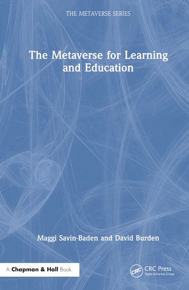 Maggi Savin-Baden, David Burden - Metaverse for Learning and Education, Inbunden