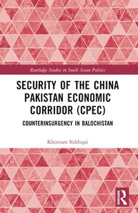 bokomslag Security of the China Pakistan Economic Corridor (CPEC)