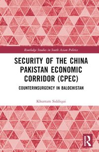 bokomslag Security of the China Pakistan Economic Corridor (CPEC)