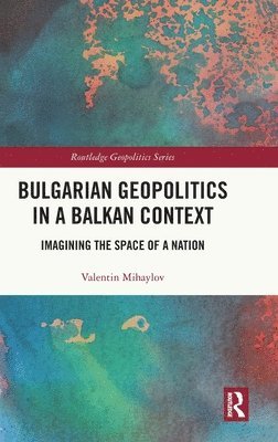 Bulgarian Geopolitics in a Balkan Context 1