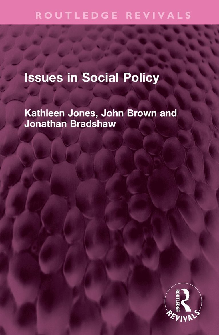 Kathleen Jones, John Brown, Jonathan Bradshaw - Issues in Social Policy, Inbunden