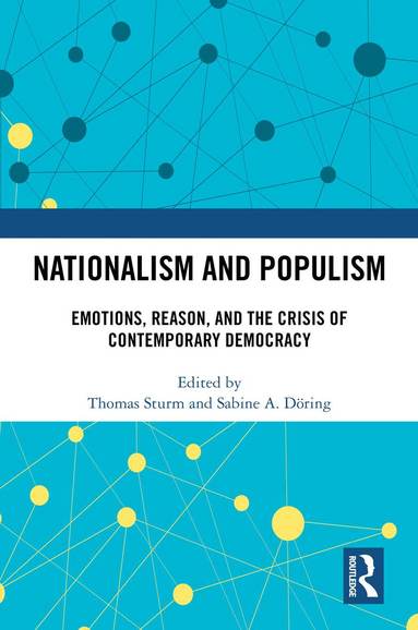Thomas Sturm, Sabine Döring - Nationalism and Populism, Inbunden