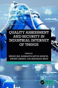 bokomslag Quality Assessment and Security in Industrial Internet of Things