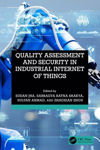 bokomslag Quality Assessment and Security in Industrial Internet of Things