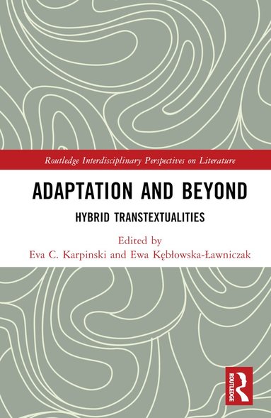 Eva C. Karpinski, Ewa Kębłowska-Ławniczak - Adaptation and Beyond, Inbunden