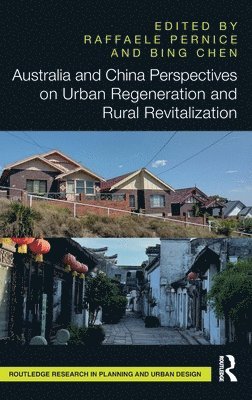 bokomslag Australia and China Perspectives on Urban Regeneration and Rural Revitalization