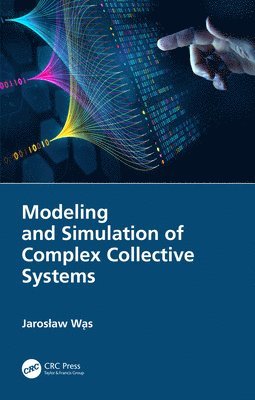 Modeling and Simulation of Complex Collective Systems 1