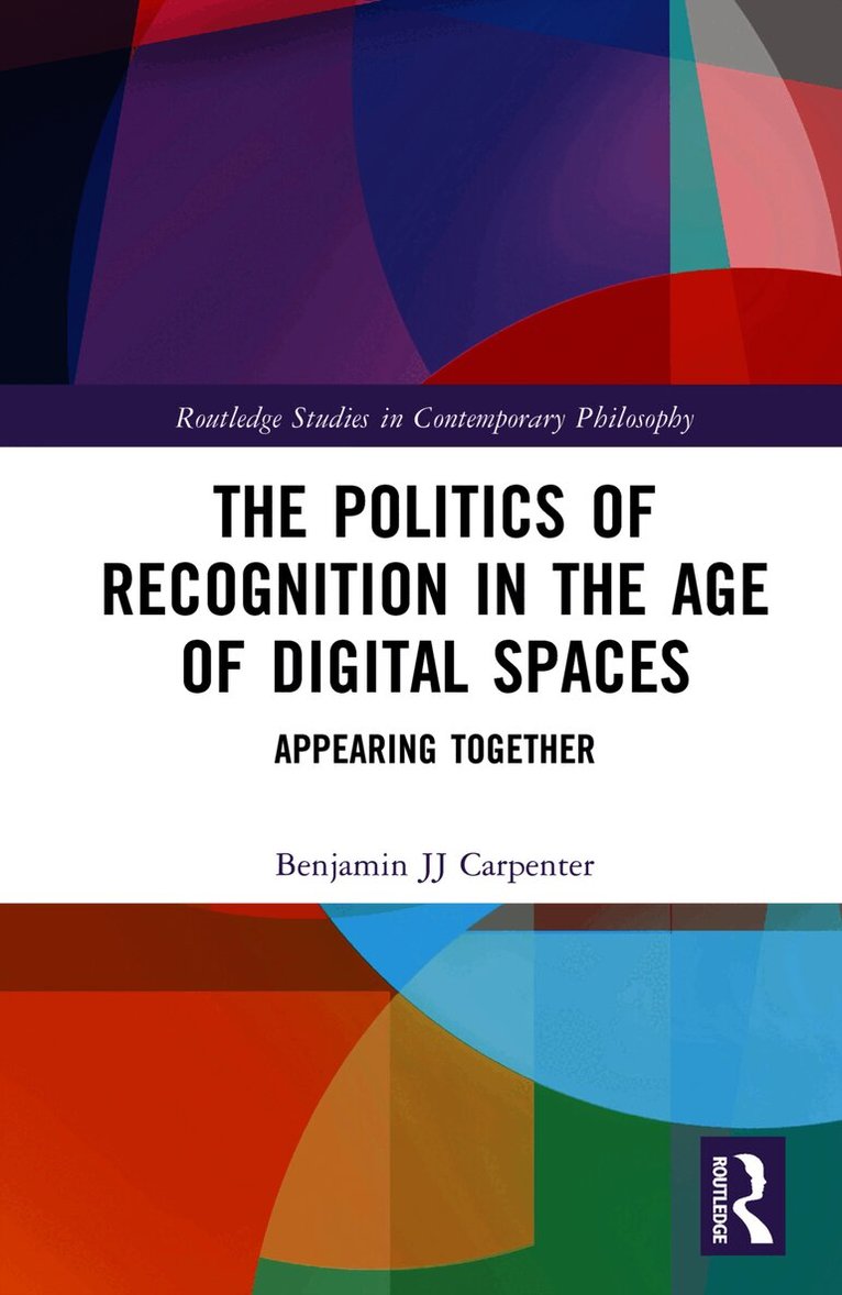 Politics of Recognition in the Age of Digital Spaces