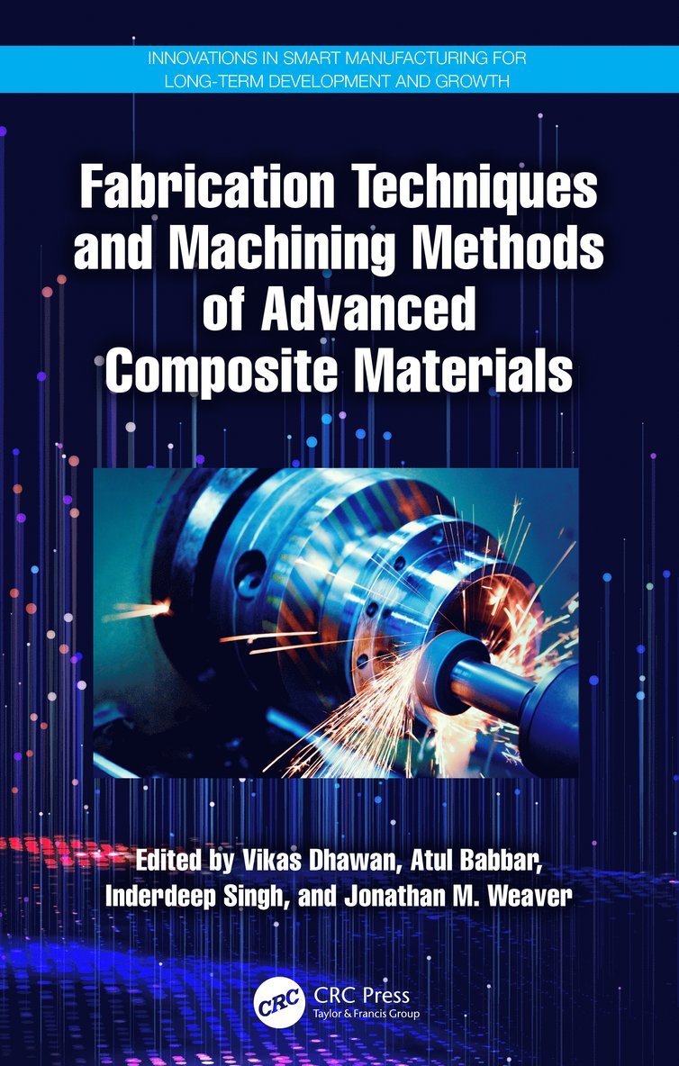 Fabrication Techniques and Machining Methods of Advanced Composite Materials 1