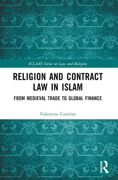 Valentino Cattelan - Religion and Contract Law in Islam, Häftad