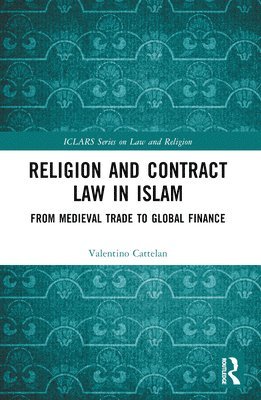 Valentino Cattelan, Italy) Cattelan, Valentino (University of Florence - Religion and Contract Law in Islam, Häftad
