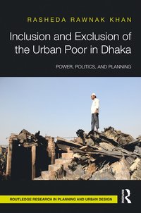 bokomslag Inclusion and Exclusion of the Urban Poor in Dhaka