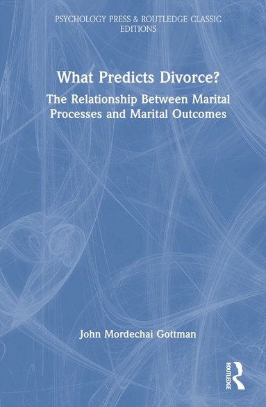 John Gottman - What Predicts Divorce?, Inbunden