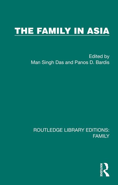 Man Singh Das, Panos D. Bardis - Family in Asia, Inbunden