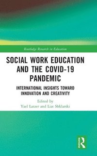 bokomslag Social Work Education and the COVID-19 Pandemic
