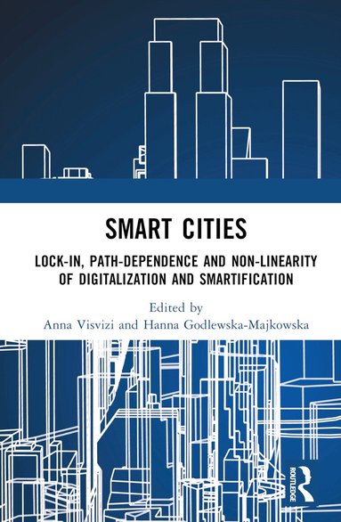 Anna Visvizi, Hanna Godlewska-Majkowska - Smart Cities, Inbunden
