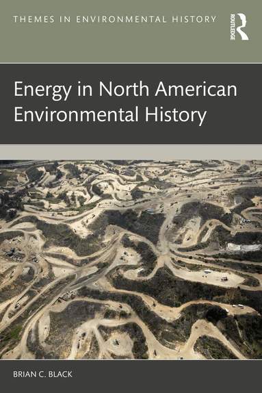 Brian C. Black - Energy in North American Environmental History, Häftad