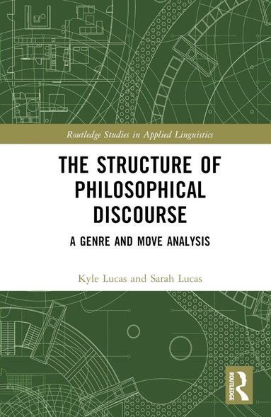 Kyle Lucas, Sarah Lucas - Structure of Philosophical Discourse, Inbunden