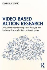bokomslag Video-Based Action Research