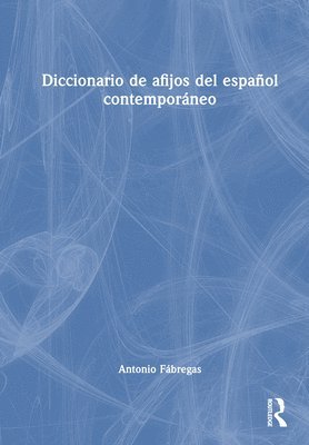 bokomslag Diccionario de afijos del espaol contemporneo