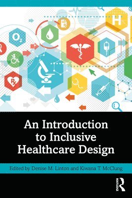 bokomslag An Introduction to Inclusive Healthcare Design