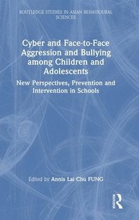 bokomslag Cyber and Face-to-Face Aggression and Bullying among Children and Adolescents