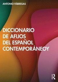 bokomslag Diccionario de afijos del espaol contemporneo