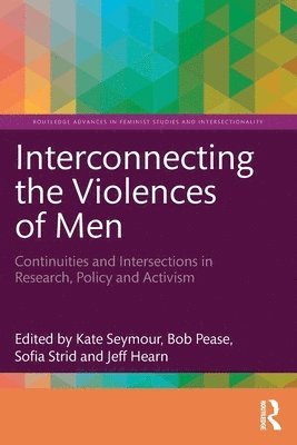 bokomslag Interconnecting the Violences of Men