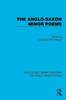 bokomslag The Anglo-Saxon Minor Poems