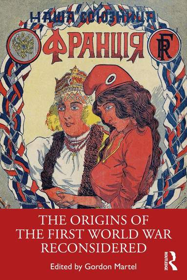 Gordon Martel - Origins of the First World War Reconsidered, Häftad