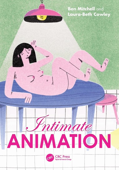 Ben Mitchell, Laura-Beth Cowley - Intimate Animation, Häftad