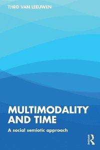 bokomslag Multimodality and Time