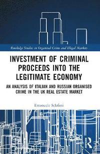 bokomslag Investment of Criminal Proceeds into the Legitimate Economy