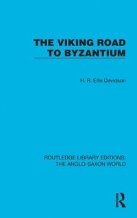 bokomslag The Viking Road to Byzantium