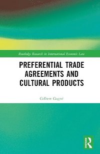 bokomslag Preferential Trade Agreements and Cultural Products