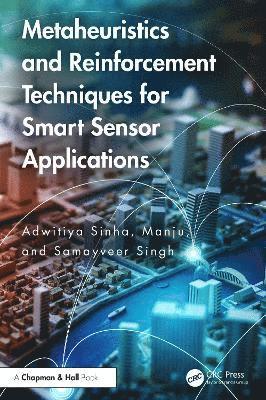 bokomslag Metaheuristics and Reinforcement Techniques for Smart Sensor Applications