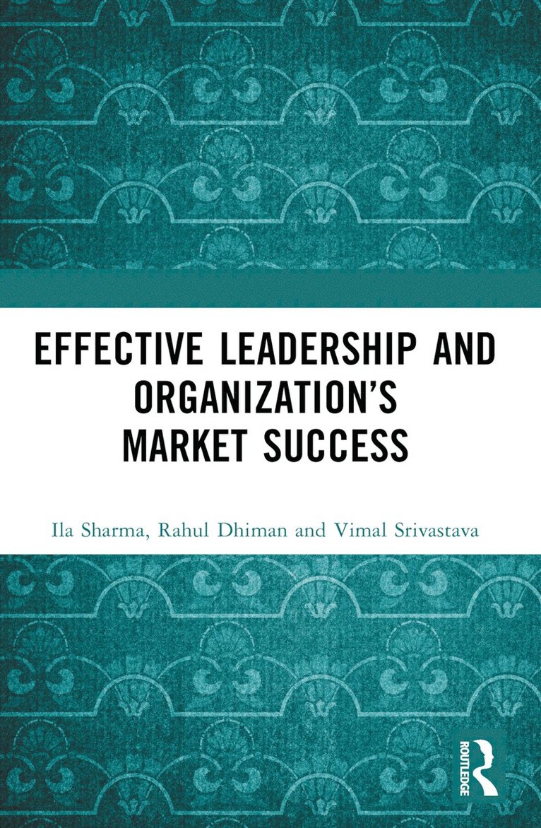 Effective Leadership and Organization's Market Success 1