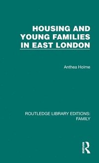 bokomslag Housing and Young Families in East London